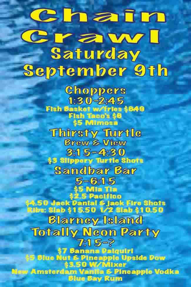 Chain Crawl Saturday, September 9th
Choppers is the 1st Stop 1:30 – 2:45 pm
Fish basket w/ Fries $6.49
Fish tacos $6
Mimosas $5