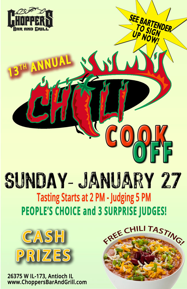 Do you make the best chili in town? Prove it at our 13th ANNUAL CHILI COOK-OFF!
Sunday, January 27th 
Free Chili Tasting Starts at 2 PM - Judging 5 PM
PEOPLE'S CHOICE and 3 SURPRISE JUDGES!
Cash Prizes!!
See bartender to sign up!
Spread the word