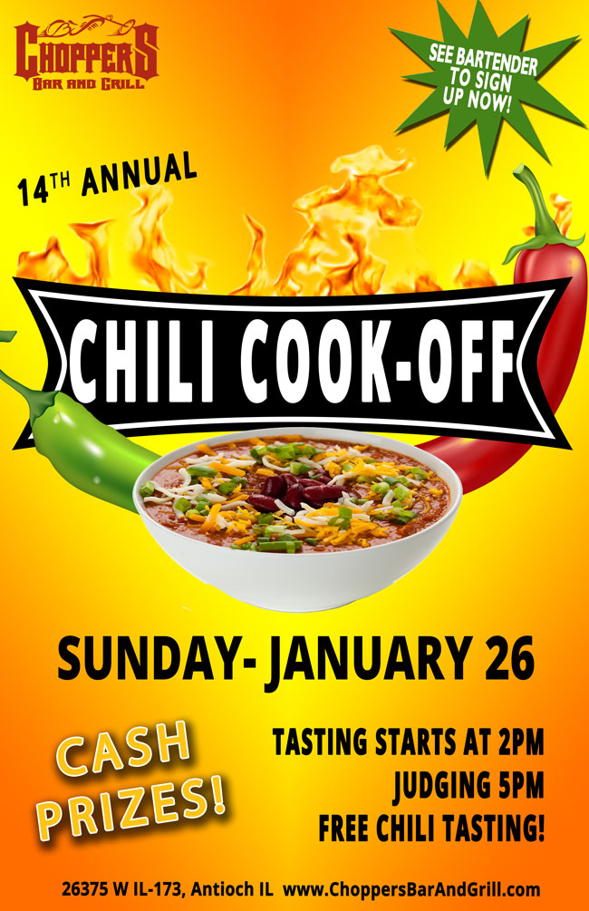 Do you make the best chili in town? Prove it at our 14th ANNUAL CHILI COOK-OFF!
Sunday, January 26th 
Free Chili Tasting Starts at 2 PM - Judging 5 PM
Cash Prizes!!
See bartender to sign up!
Spread the word
