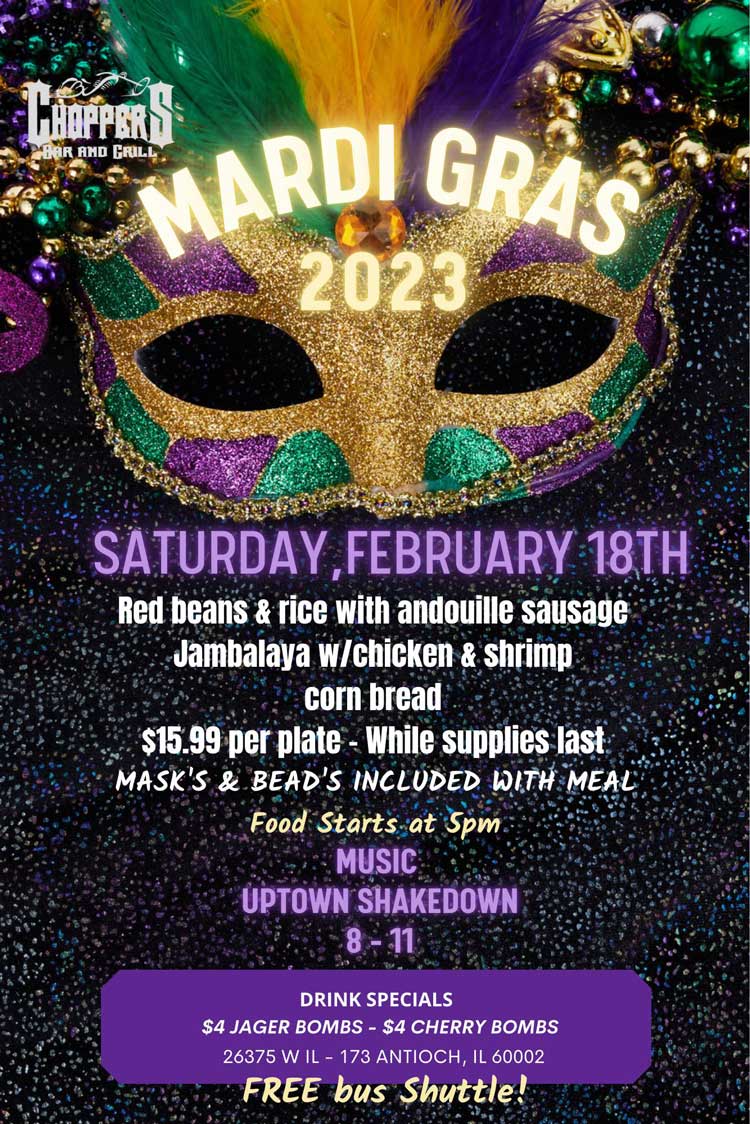 You don't have to travel to N'oleans to Celebrate MARDI GRAS!! We got you covered. Come celebrate with us on Saturday, February 18th.
Food starts at 5PM. Red beans & rice with andouille sausage, Jambalaya w/chicken and shrimp and corn bread.
$15.99 a plate - While supplies last. Masks and beads included with meal.
Live Music with Uptown Shakedown from 8PM-11PM.
Be safe: Our Free Bus Shuttle will pick you up and take you home. Call to make arrangements
$4 Jager or Cherry Bombs.