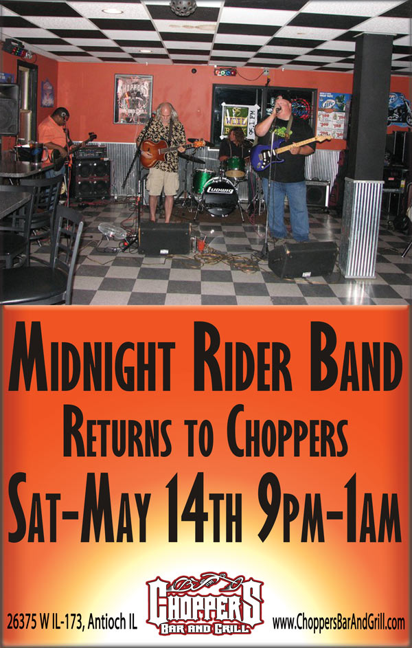 Midnight Rider Band will be playing at Choppers Saturday, May 14th 9pm-1am