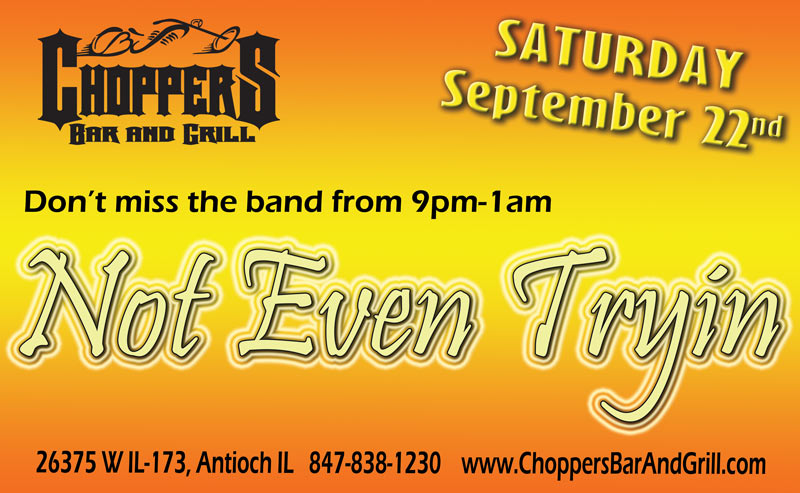 Not Even Tryin  Band Live at Choppers, October 15th from 8pm - 12am