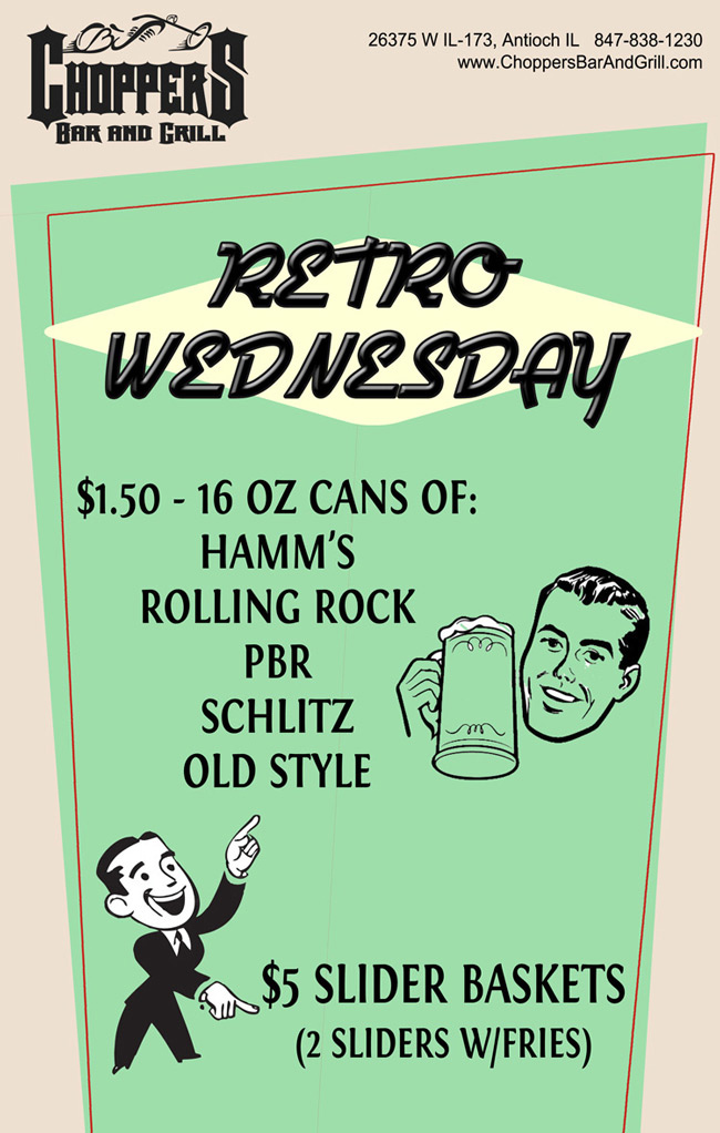 Retro Wednesday now with 16 oz cans of Hamms, Rolling Rock, PBR, Schlitz & Old Style for $1.50 and Slider Baskets for $5.00 (2 sliders w/fries).